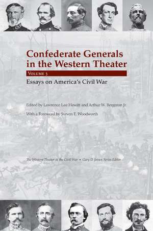 Confederate Generals in the Western Theater, Vol. 3: Essays on America’s Civil War de Lawrence L. Hewitt