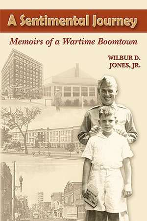 A Sentimental Journey de Wilbur D. Jr. Jones