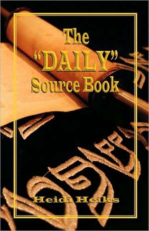 The Daily Source Book de Heidi Heiks