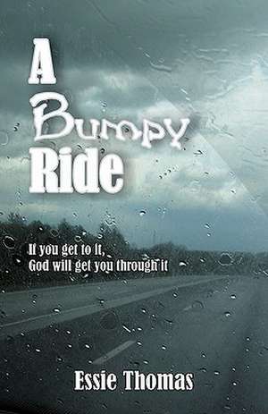 A Bumpy Ride de Essie Thomas