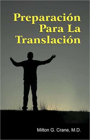 Preparation for Translation (Spanish) de Milton G. Crane