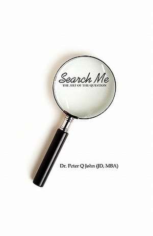 Search Me! de Peter Q John