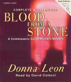 Blood from a Stone: Getting Out of the Box de Donna Leon