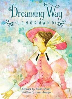 Dreaming Way Lenormand de Kwon Shina