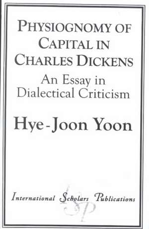 Physiognomy of Capital in Charles Dickens de Hye-Joon Yoon