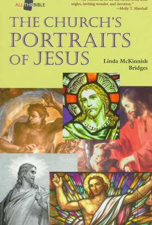 The Church's Portraits of Jesus de Linda Bridges