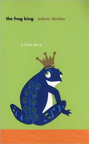 The Frog King de Adam Davies