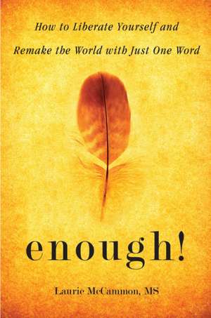 Enough! de Laurie McCammon