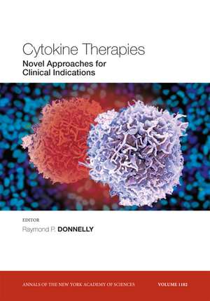 Cytokine Therapies – Novel Approaches for Clinical Indications de RP Donnelly