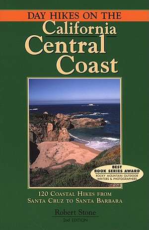 Day Hikes on the California Central Coast de Robert Stone