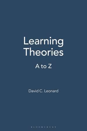 Learning Theories: A to Z de David C. Leonard