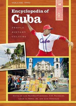 Encyclopedia of Cuba V2 de Luis Martinez-Fernandez