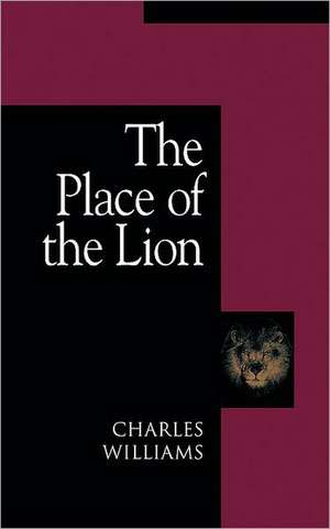 The Place of the Lion de Charles Williams