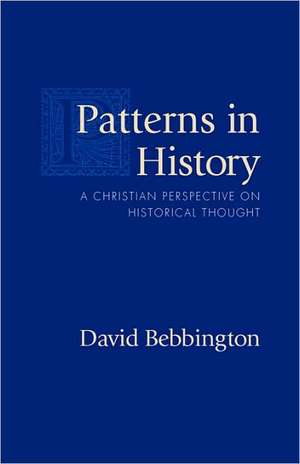 Patterns in History de David Bebbington