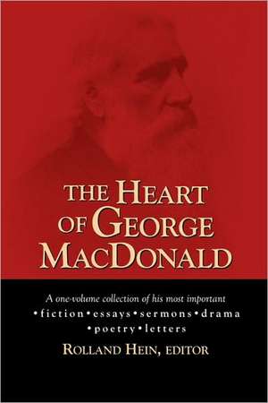 The Heart of George MacDonald de George Macdonald