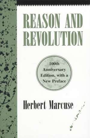 Reason and Revolution/Anniv Edition de Herbert Marcuse