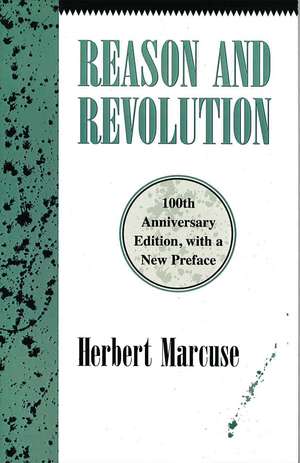 Reason and Revolution: Hegel and the Rise of Social Theory de Herbert Marcuse