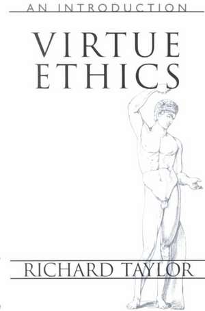 Virtue Ethics de Professor Richard Taylor