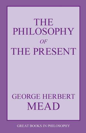 The Philosophy of the Present de Arthur Edward Murphy