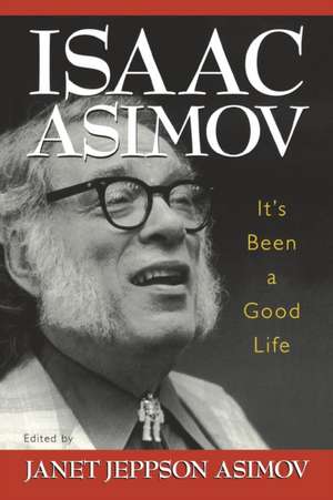 It's Been a Good Life de Isaac Asimov