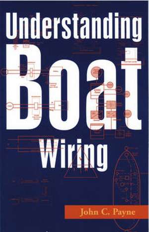 Understanding Boat Wiring de John C. Payne