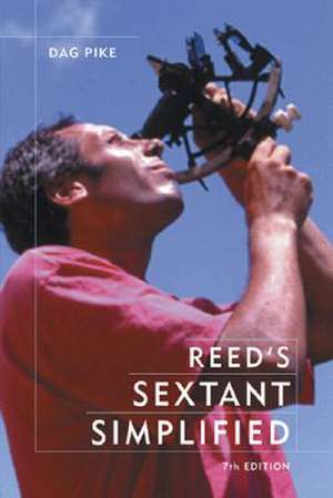 Reed's Sextant Simplified de Dag Pike