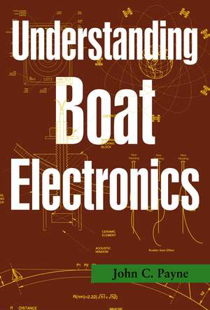 Understanding Boat Electronics de John C. Payne