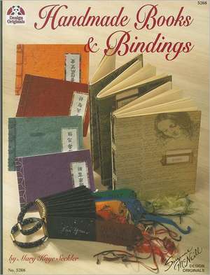 Handmade Books & Bindings de Mary Kaye Seckler