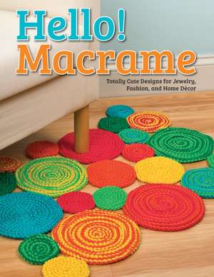 Hello! Macrame de Samantha Grenier