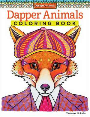 Dapper Animals Coloring Book de Thaneeya McArdle