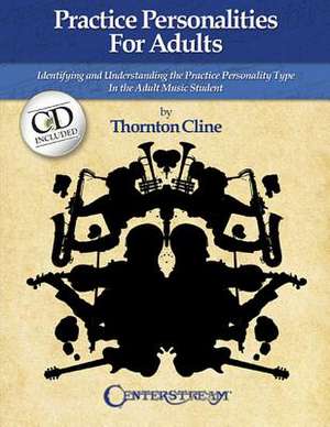 Practice Personalities for Adults de Thornton Cline