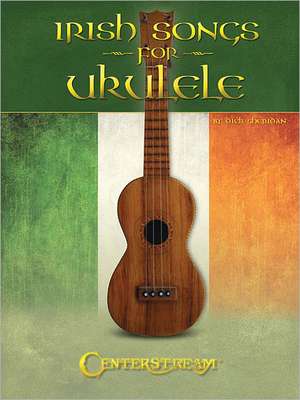 Irish Songs for Ukulele de Dick Sheridan