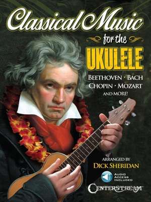 Classical Music for the Ukulele Book/Online Audio [With CD (Audio)] de Dick Sheridan