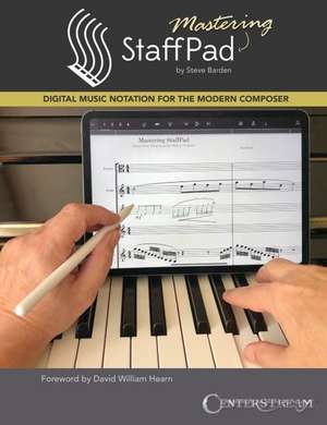 Mastering Staffpad de Steve Barden