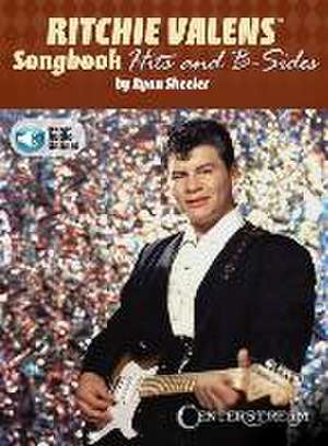 Ritchie Valens Songbook - Hits and B-Sides by Ryan Sheeler with Online Audio de Ryan Sheeler