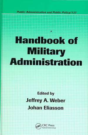 Handbook of Military Administration de Jeffrey A. Weber