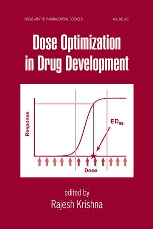 Dose Optimization in Drug Development de Rajesh Krishna