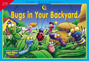 Bugs in Your Backyard de Rozanne Lanczak Williams