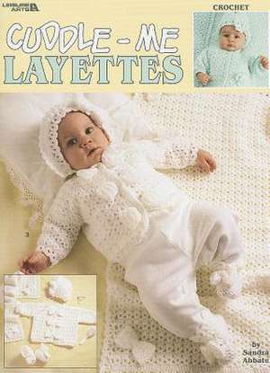 Cuddle-Me Layettes de Sandra Abbate