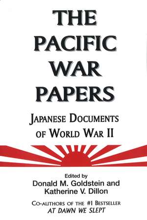 The Pacific War Papers de Donald M. Goldstein