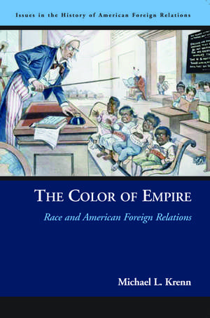 The Color of Empire: Race and American Foreign Relations de Michael L. Krenn