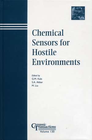 Chemical Sensors for Hostile Environments – Ceramic Transactions V130 de GM Kale