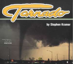 Tornado de Stephen Kramer