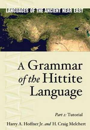 A Grammar of the Hittite Language – Part 2: Tutorial de Harry A. Hoffner Jr.