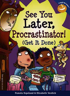 See You Later, Procrastinator! de Pamela Espeland