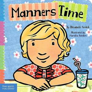 Manners Time de Elizabeth Verdick