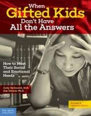 When Gifted Kids Don't Have All the Answers de Judy Galbraith