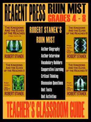 Teacher's Classroom Guide to Robert Stanek's Ruin Mist de Robert Stanek