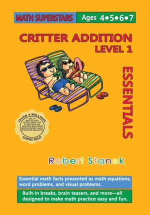 Math Superstars Addition Level 1 de Robert Stanek