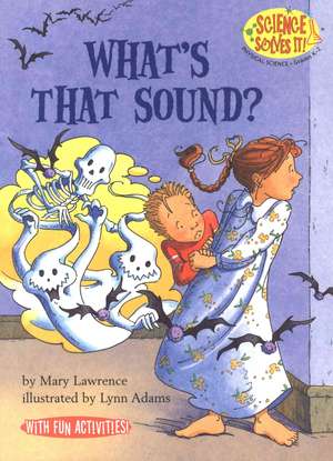 What's That Sound? de Mary Lawrence